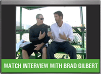 Interview with Brad Gilbert